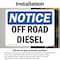 Signmission Off Road Diesel OSHA Notice Sign, Vinyl Decal, 10in W x 7in L, 2PK OS-2PACK-NS-D-710-L-16933 - alternate 2